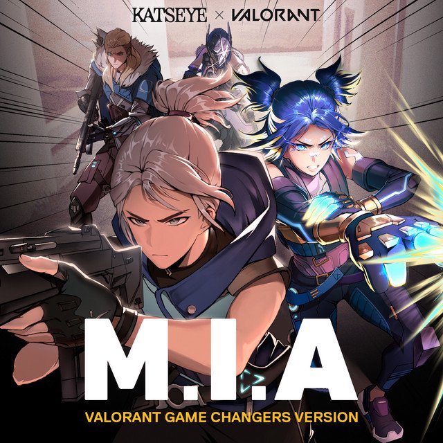 Cover of M.I.A (VALORANT Game Changers Version)