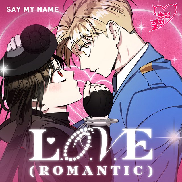 Cover of L.O.V.E (Romantic)) (Villain With A Crush X SAY MY NAME) (Original Webtoon Soundtrack)
